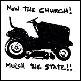 Mow The Church! Mulch The State! cloth patch (cp348)