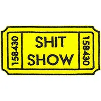 Shit Show embroidered patch (ep690)