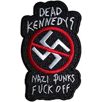 Dead Kennedys- Nazi Punks Fuck Off Embroidered Patch (ep1521)