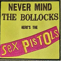 Sex Pistols- Never Mind The Bollocks Embroidered Patch (ep1611)