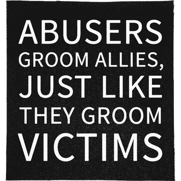 Abusers Groom Allies Patch
