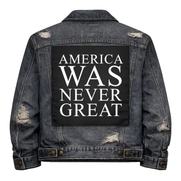 America Was Never Great Back Patch