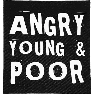 Angry, Young and Poor Patch