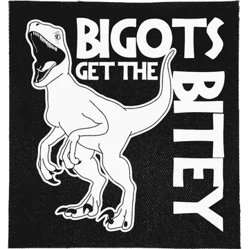 Bigots get the Bitey Patch