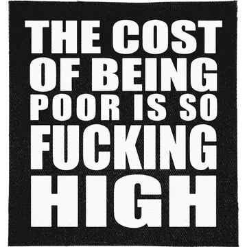 Cost of Being Poor Patch
