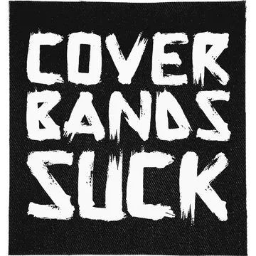 Cover Bands Suck Patch