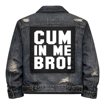 Cum in Me Bro Back Patch