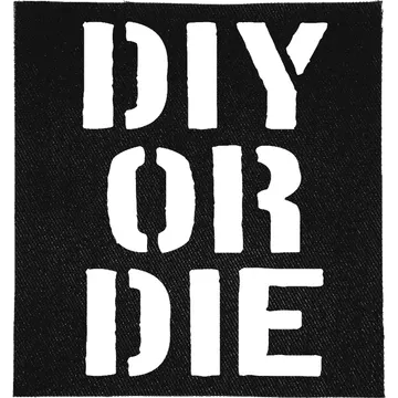 DIY or DIE Patch