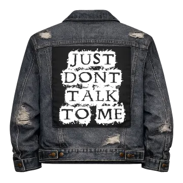 Don't Talk to Me Back Patch