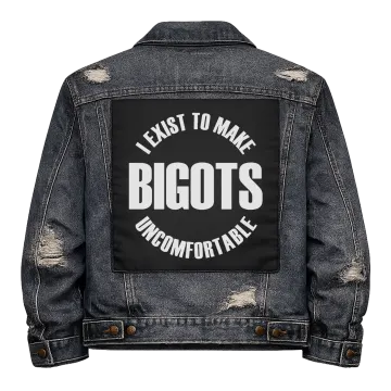 Exist to Make Bigots Uncomfortable Back Patch