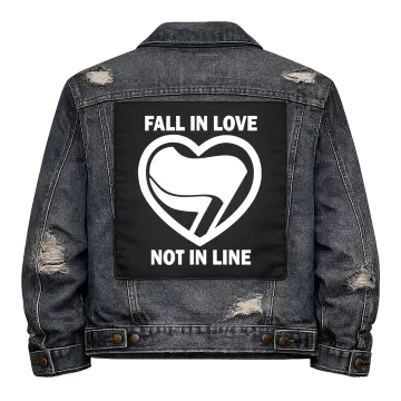 Fall in Love, Not in Line Back Patch