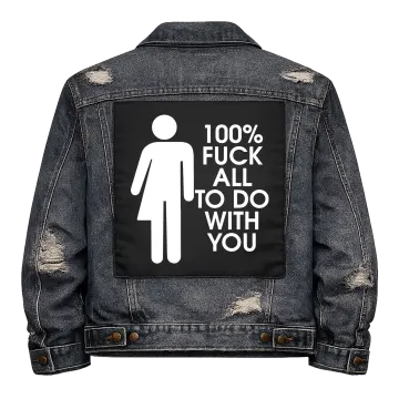 Fuck all to do with You Back Patch