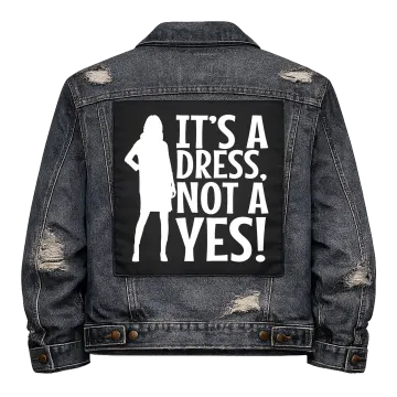 It's a Dress, Not a Yes Back Patch
