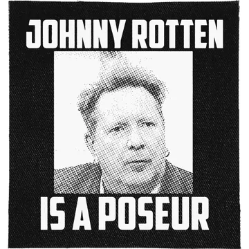 Johnny Rotten is a Poseur Patch