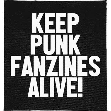 Keep Punk Fanzines Alive Patch