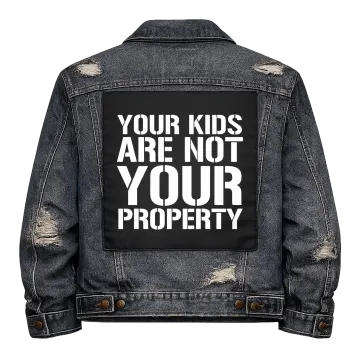 Kids are not your Property Back Patch