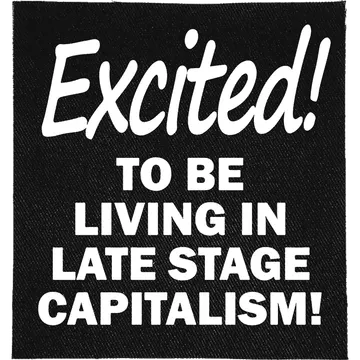 Late Stage Capitalism Patch