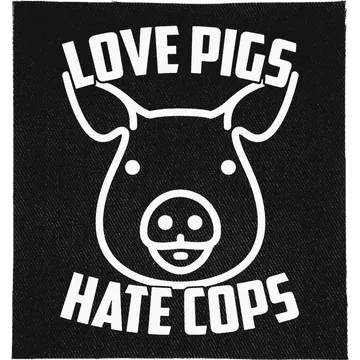 Love Pigs, Hate Cops Patch