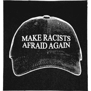 Make Racists Afraid Again Patch