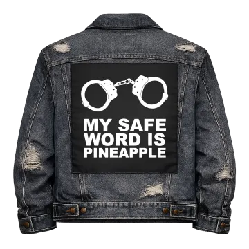 My Safe word is Pineapple Back Patch