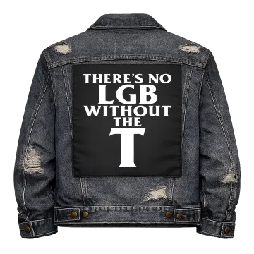 No LGB without the T Back Patch