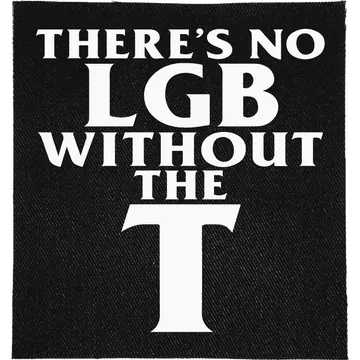 No LGB without the T Patch