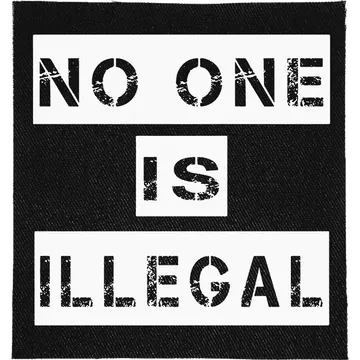 No One is Illegal Patch