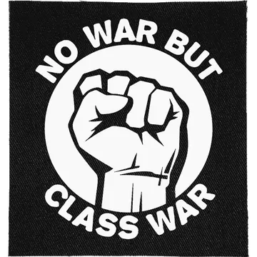 No War But Class War Patch
