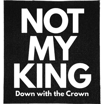 Not My King Patch