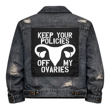 Policies Off My Ovaries Back Patch