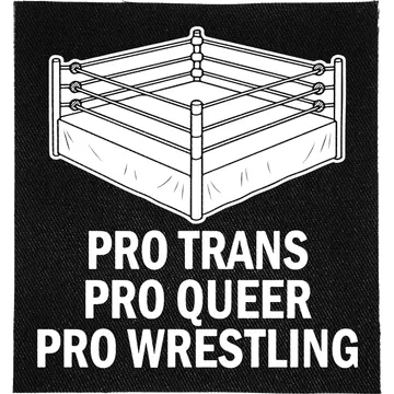 Pro Trans, Pro Queer, Pro Wrestling Patch