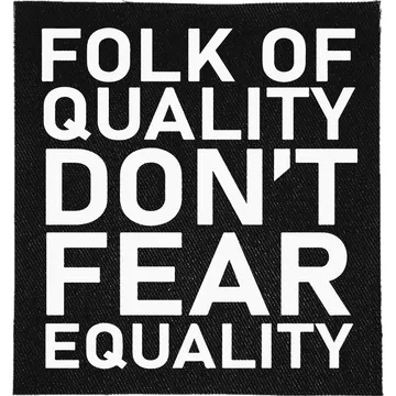 Quality don't fear Equality Patch