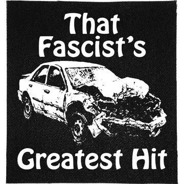 That Fascist's Greatest Hit Patch