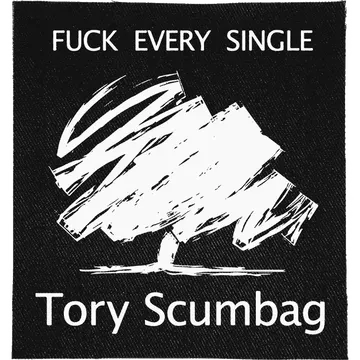 Tory Scumbag Patch