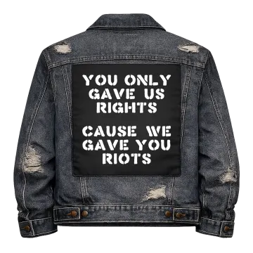 We Gave You Riots Back Patch