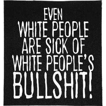 White People's Bullshit Patch