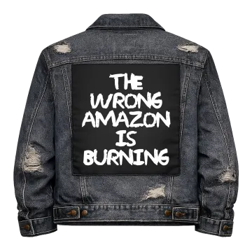 Wrong Amazon is Burning Back Patch