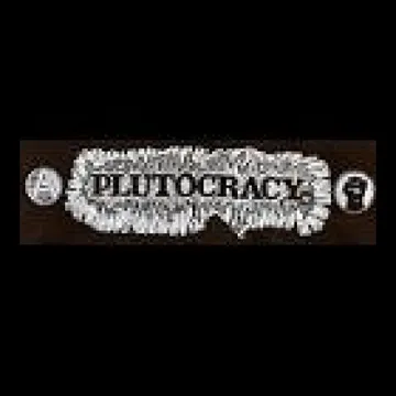 PLUTOCRACY - Patch (Screen Print)