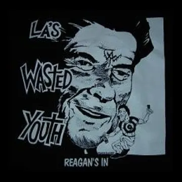WASTED YOUTH - Reagan's In - Back Patch