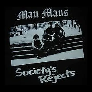 MAU MAUS - Society's Rejects - Back Patch
