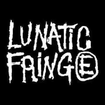 LUNATIC FRINGE - Patch (Screen Print)