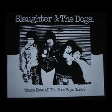 SLAUGHTER AND THE DOGS - Where Have The Boys Gone - Back Patch