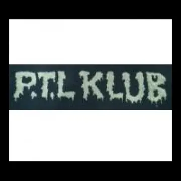 PTL KLUB - Patch (Screen Print)
