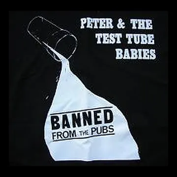 PETER AND THE TEST TUBE BABIES - Banned - Patch (Screen Print)