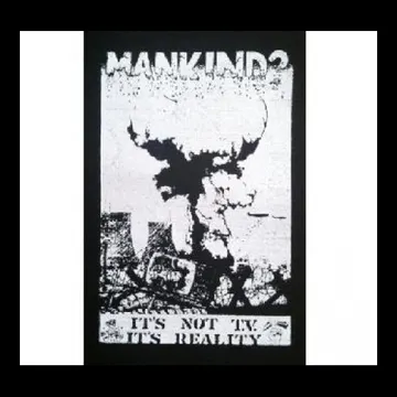 MANKIND? - Reality (white on black) - Patch (Screen Print)