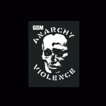 GISM - Anarchy Violence - Back Patch