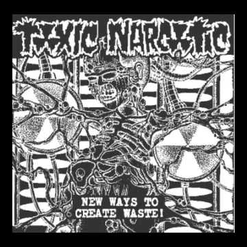 TOXIC NARCOTIC - New Ways - Patch (Heat Set)