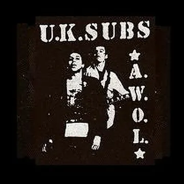 UK SUBS - Awol - Patch (Screen Print)