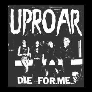 UPROAR - Die For Me - Back Patch