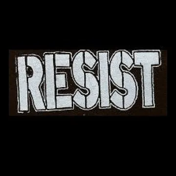 RESIST - Patch (Screen Print)